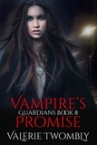  Valerie Twombly - Vampire's Promise - Guardians, #8.
