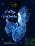  David F Eastman - Baby Babble.