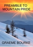  Graeme Bourke - Preamble to Mountain Pride.