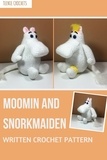  Teenie Crochets - Moomin and Snorkmaiden - Written Crochet Pattern.
