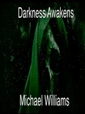  mjwpub - Darkness Awakens - The Dark Saga, #1.