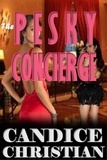  Candice Christian - The Pesky Concierge.