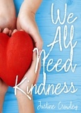  Justine Crowley - We All Need Kindness.