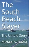  mjwpub - The South Beach Slayer The Untold Story - The Chronicles of the Parasitic, #1.