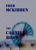  Fred McKibben - The Carnival Road - The Gardeners Episode 3.