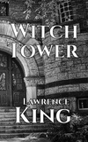  Lawrence King - Witch Tower - Miskatonic University, #1.