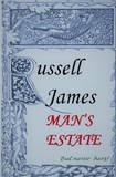  Russell James - Man's Estate.