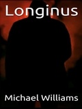  mjwpub - Longinus - The Chronicles of the Drake Empire and the Relics of the Gods, #1.