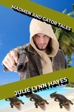  Julie Lynn Hayes - Madmen and Gator Tales - Rose and Thorne, #4.