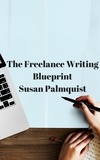  Susan Palmquist - Freelance Writing Blueprint.