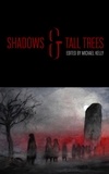  Michael Kelly - Shadows &amp; Tall Trees, Vol. 8.