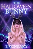 E. Connally - The Halloween Bunny - Sophie's Halloween adventures, #1.