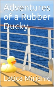  Latica Mirjanic - Adventures of a Rubber Ducky.