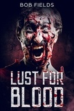  Bob Fields - Lust for Blood.