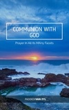  Paddick Van Zyl - Communion with God - Prayer In All Its Many Facets.