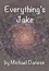  Michael Danese - Everything's Jake.
