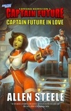  Allen Steele - Captain Future in Love - Captain Future, #1.