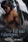 Valerie Twombly - Fall Into Darkness - Eternally Mated, #1.