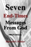  Edward Palmer - Seven End-Times Messages From God - 2018 Edition.