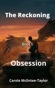  Carole McEntee-Taylor - The Reckoning - Obsession, #5.