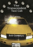  Bob Gersztyn - The Transcendent Taxi Cab.