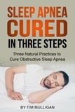  Tim Mulligan - Sleep Apnea Cured in Three Steps.