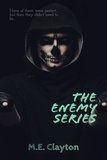  M.E. Clayton - The Enemy Series.