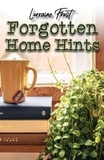  Lorraine Frost - Forgotten Home Hints.