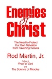  Rod Martin, Jr - Enemies of Christ.