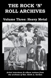  Rev. Keith A. Gordon - The Rock 'n' Roll Archives, Volume Three: Heavy Metal.