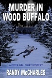  Randy McCharles - Murder in Wood Buffalo.