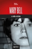  Mente Criminal - Mary Bell, la niña asesina.