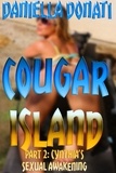  Daniella Donati - Cougar Island - Part 2: Cynthia's Sexual Awakening.