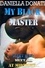  Daniella Donati - My Black Master - Part One: Meet Me At Midnight....