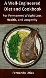 Fernando Urias - All Calories Count: A Well-Engineered Weight Loss Diet and Cookbook - A Low Carbohydrate Lifestyle, #3.
