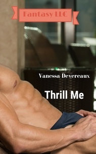  Vanessa Devereaux - Thrill Me.