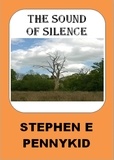  Stephen E Pennykid - The Sound of Silence - A Chief Inspector Robert Casey Short Story, #3.