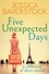  Jessica Baverstock - Five Unexpected Days: A Collection of Short Stories.