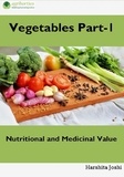  Harshita Joshi - Vegetable Part-1: Nutritional and Medicinal Value.