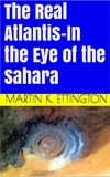  Martin Ettington - The Real Atlantis-In the Eye of the Sahara.