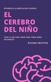  Richard Drayfuss - El Cerebro del Niño.