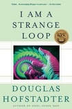 Douglas R Hofstadter - I Am a Strange Loop.