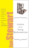 Ian Stewart - Letters to a Young Mathematician.