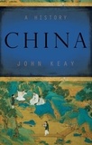 John Keay - China - A History.