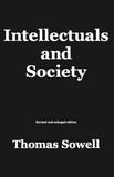 Thomas Sowell - Intellectuals and Society.