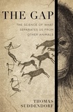 Thomas Suddendorf - The Gap - The Science of What Separates Us from Other Animals.