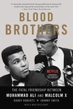 Randy Roberts et Johnny Smith - Blood Brothers - The Fatal Friendship Between Muhammad Ali and Malcolm X.