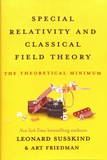 Leonard Susskind et Art Friedman - Special Relativity and Classical Field Theory - The Theoretical Minimum.