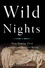 Benjamin Reiss - Wild Nights - How Taming Sleep Created Our Restless World.