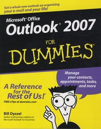 Bill Dyszel - Outlook 2007 For Dummies.